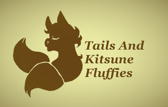 Tails and Kitsune Fluffies