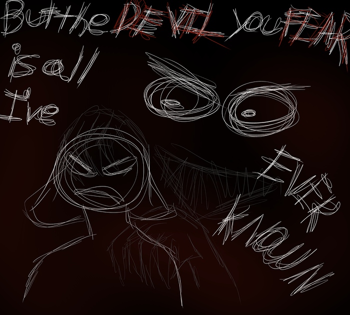 5. Devil you fear