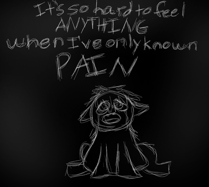 1. I only know pain