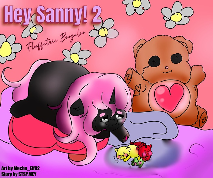 Hey Sanny! 2 Fluffetric Boogaloo