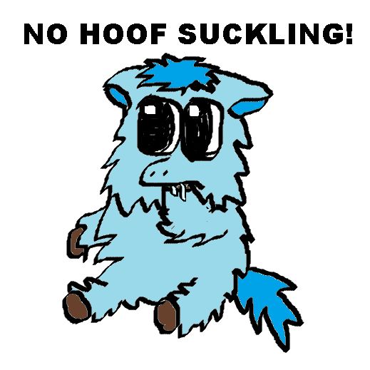 no hoof suckling!